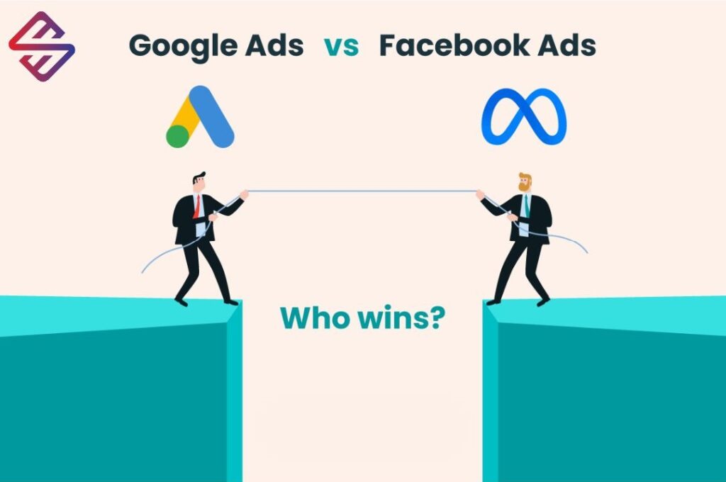 Google Ads vs. Facebook Ads